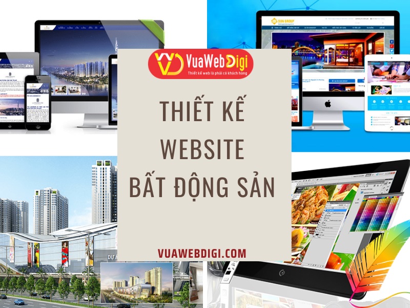 Vua Web Digi là công ty thiết kế website bất động sản chuyên nghiệp