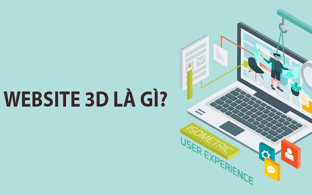Website 3D là là trang web được thiết kế theo mô hình 3D