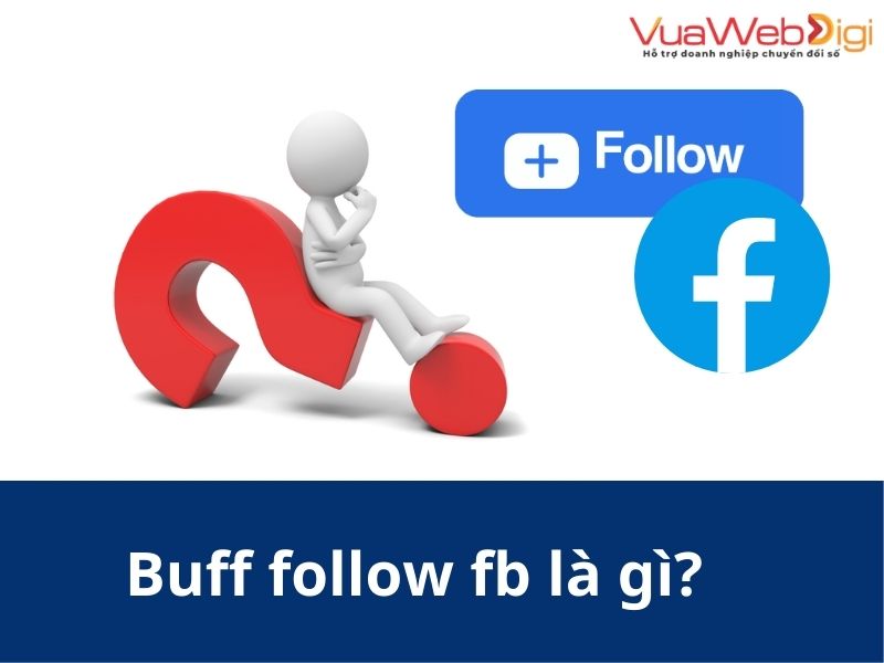 Buff follow fb là gì?