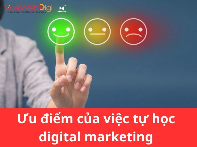 Bật Mí Cách Tự Học Digital Marketing Tại Nhà Hiệu Quả 7 Ưu điểm của việc tự học digital marketing