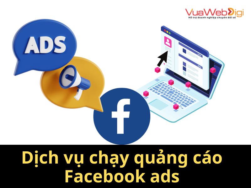 Dịch vụ chạy quảng cáo Facebook ads
