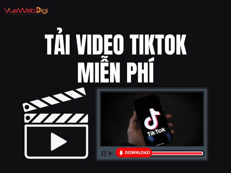 Tải Video Tiktok 4 Tool download video Tiktok tại Vua Web Digi luôn cho sử dụng miễn phí và không giới hạn